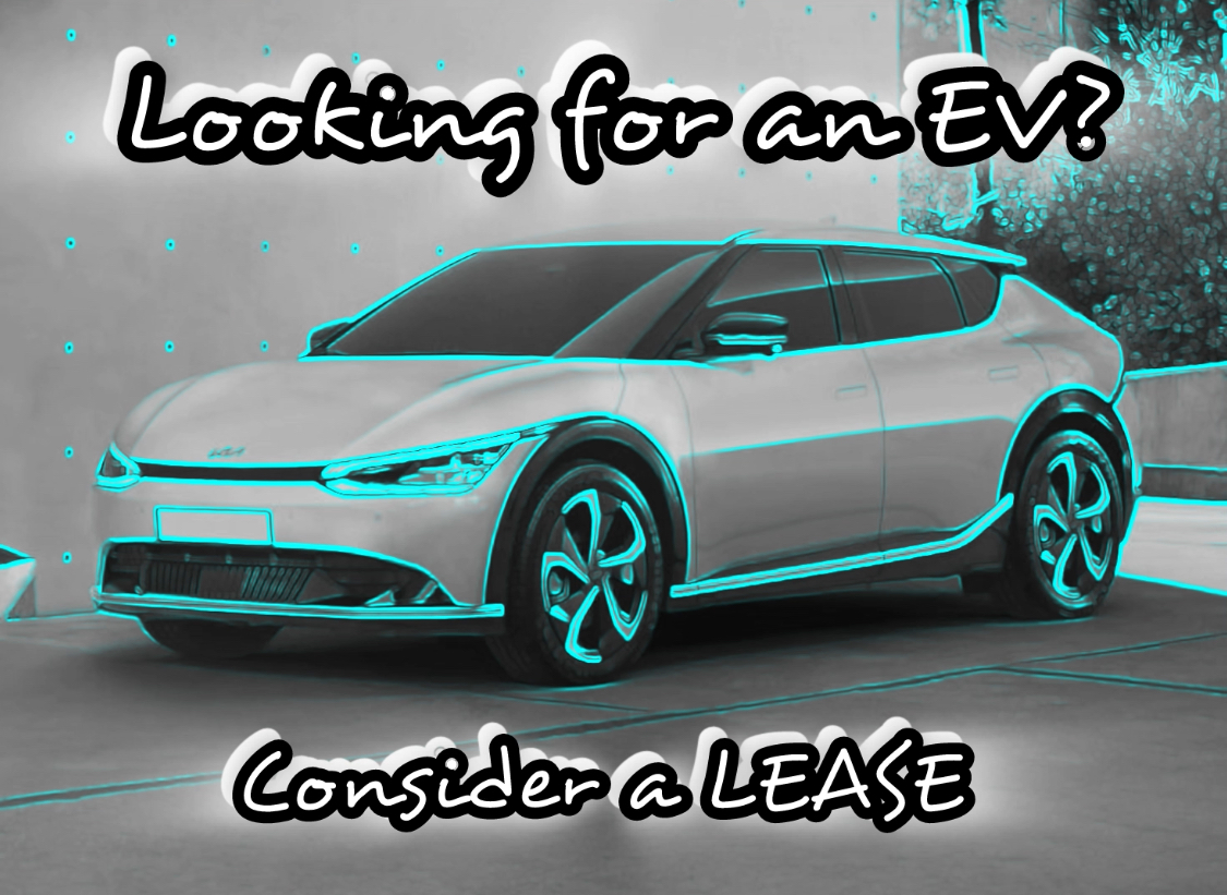 Looking For A New EV? Consider Leasing 😎 